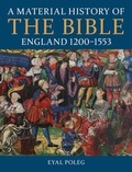 Cover: A Material History of the Bible, England 1200-1553 - Oxford University Press