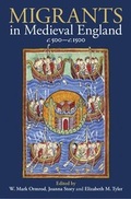 Cover: Migrants in Medieval England, c. 500-c. 1500 - Oxford University Press
