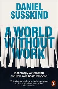 Abbildung von: A World Without Work - Penguin Books Ltd