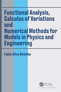 Cover: Functional Analysis, Calculus of Variations and Numerical Methods for Models in Physics and Engineering - CRC Press