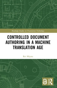 Abbildung von: Controlled Document Authoring in a Machine Translation Age - Routledge