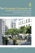 Cover: The Routledge Companion to Twentieth and Early Twenty-First Century Urban Design - Routledge