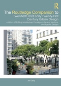 Cover: The Routledge Companion to Twentieth and Early Twenty-First Century Urban Design - Routledge