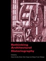 Cover: Rethinking Architectural Historiography - Routledge