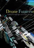 Cover: Drone Futures - Taylor & Francis