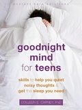 Cover: Goodnight Mind for Teens - New Harbinger Publications