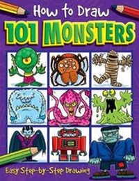 Enlarge image Cover: How to Draw 101 Monsters - A Step By Step Drawing Guide for Kids - Imagine That Publishing Ltd