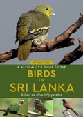 Cover: A Naturalist's Guide to the Birds of Sri Lanka (3rd edition) - John Beaufoy Publishing Ltd