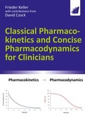 Cover: Classical Pharmacokinetics and Concise Pharmacodynamics for Clinicians - Dustri-Verlag