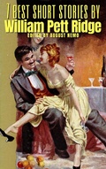Cover: 7 best short stories by William Pett Ridge - Tacet Books