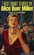 Cover: 7 best short stories by Alice Duer Miller - Tacet Books