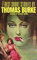 Cover: 7 best short stories by Thomas Burke - Tacet Books