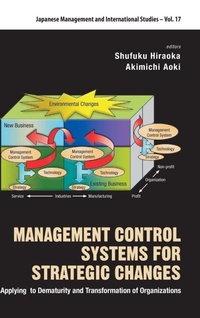 Abbildung von: Management Control Systems For Strategic Changes: Applying To Dematurity And Transformation Of Organizations - World Scientific Publishing Co Pte Ltd