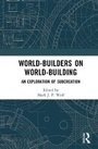 Cover: World-Builders on World-Building - Routledge