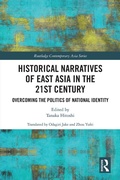 Cover: Historical Narratives of East Asia in the 21st Century - Routledge