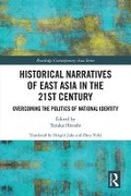 Cover: Historical Narratives in East Asia of the 21st Century - Taylor & Francis