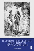 Cover: Illusion, Disillusion, and Irony in Psychoanalysis - Routledge