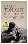Cover: Tonight Is Already Tomorrow - Europa Editions