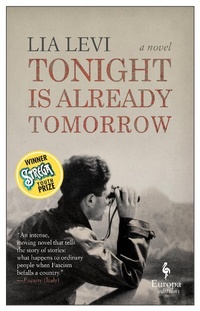 Enlarge image Cover: Tonight Is Already Tomorrow - Europa Editions