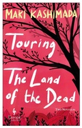 Cover: Touring the Land of the Dead (and Ninety-Nine Kisses) - Europa Editions
