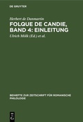 Cover: Folque de Candie, Band 4: Einleitung - De Gruyter
