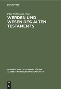 Cover: Werden und Wesen des Alten Testaments - De Gruyter