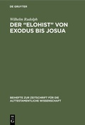 Cover: Der "Elohist" von Exodus bis Josua - De Gruyter