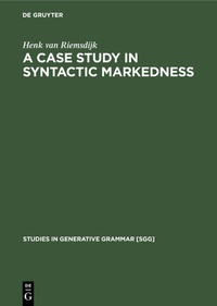Enlarge image Cover: A case study In syntactic markedness - De Gruyter Mouton