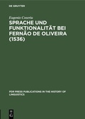 Cover: Sprache und Funktionalit&auml;t bei Fern&atilde;o de Oliveira (1536) - De Gruyter