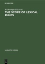Cover: The scope of lexical rules - De Gruyter Mouton