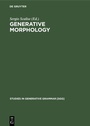 Cover: Generative Morphology - De Gruyter Mouton