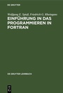 Cover: Einführung in das Programmieren in FORTRAN - De Gruyter