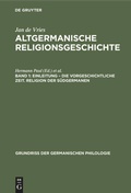 Cover: Einleitung - die Vorgeschichtliche Zeit. Religion der S&uuml;dgermanen - De Gruyter