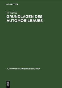 Abbildung von: Grundlagen des Automobilbaues - De Gruyter