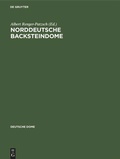 Cover: Norddeutsche Backsteindome - De Gruyter