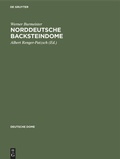 Cover: Norddeutsche Backsteindome - De Gruyter