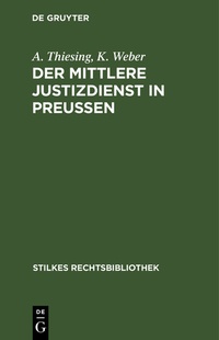 Enlarge image Cover: Der mittlere Justizdienst in Preußen - De Gruyter