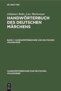 Cover: Handw&ouml;rterbuch des deutschen M&auml;rchens. Band 1 - De Gruyter