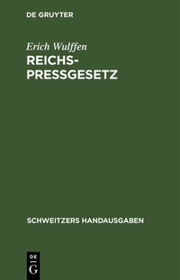 Enlarge image Cover: Reichs-Pressgesetz - De Gruyter