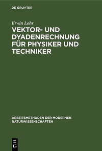 Abbildung von: Vektor- und Dyadenrechnung für Physiker und Techniker - De Gruyter