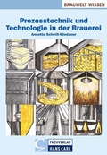 Cover: Prozesstechnik und Technologie in der Brauerei - CARL, HANS, FACHVERLAG