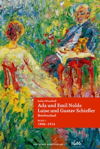Abbildung von: Ada und Emil Nolde - Luise und Gustav Schiefler. Briefwechsel - Deutscher Kunstverlag