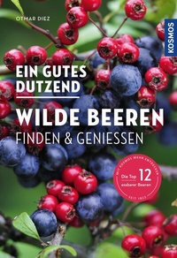 Abbildung von: Ein gutes Dutzend wilde Beeren - Kosmos