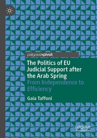 Enlarge image Cover: The Politics of EU Judicial Support after the Arab Spring - Palgrave Macmillan