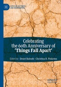 Cover: Celebrating the 60th Anniversary of 'Things Fall Apart' - Palgrave Macmillan