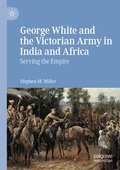 Cover: George White and the Victorian Army in India and Africa - Palgrave Macmillan