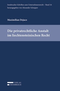 Abbildung von: Die privatrechtliche Anstalt im liechtensteinischen Recht - Verlag Österreich