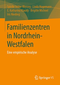 Abbildung von: Familienzentren in Nordrhein-Westfalen - Springer VS