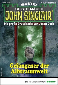 Abbildung von: John Sinclair 2189 - Bastei Lübbe