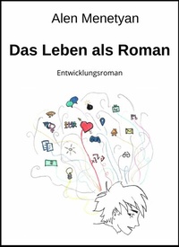 Abbildung von: Das Leben als Roman - neobooks